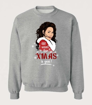 All I want for christmas is you – Sweater