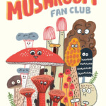 The mushroom fan club