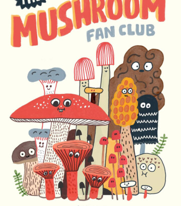 The mushroom fan club