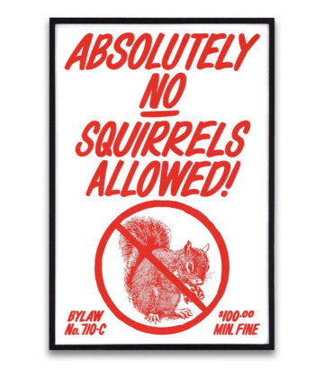 No Squirrels Allowed! – Print