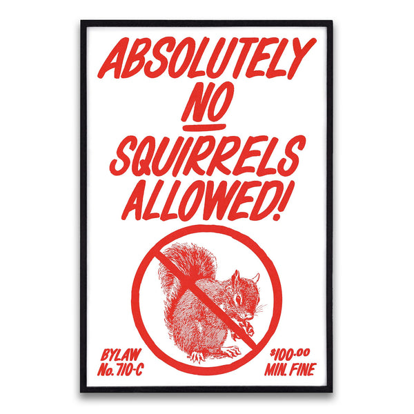 No Squirrels Allowed! – Print