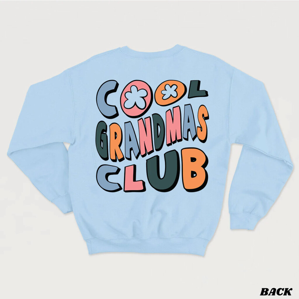 Cool grandmas club crewneck